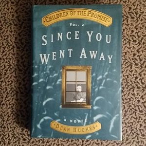 2/$10 Since You Went Away by Dean Hughes